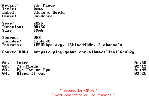 NFO for the release Sin_Miedo-Demo-16BIT-WEB-FLAC-2026-VEXED by VEXED