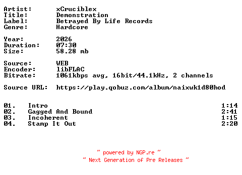 NFO for the release xCruciblex-Demonstration-16BIT-WEB-FLAC-2026-VEXED by VEXED