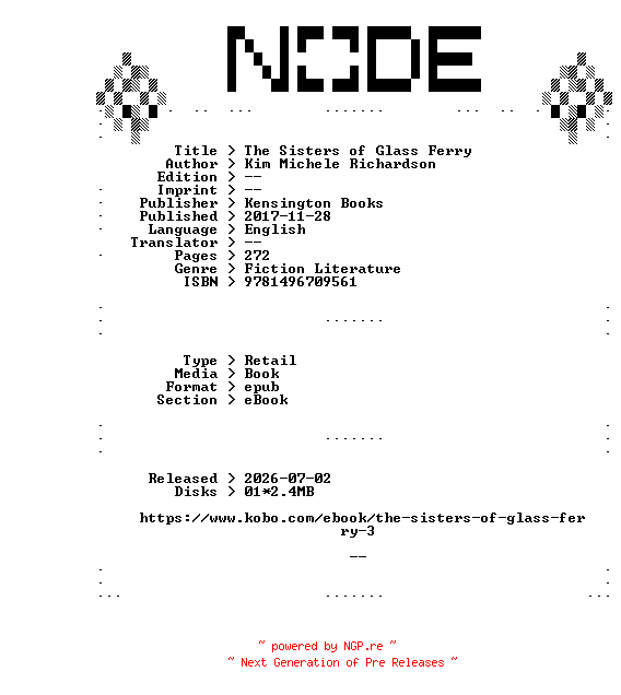 NFO for the release Kim.Michele.Richardson.The.Sisters.of.Glass.Ferry.2017.RETAiL.EPUB.eBook-NODE by NODE