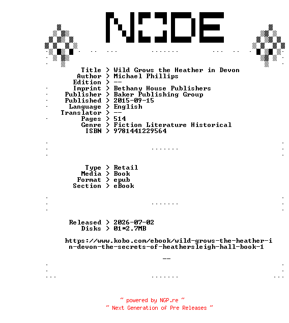 NFO for the release Michael.Phillips.Wild.Grows.the.Heather.in.Devon.2015.RETAiL.EPUB.eBook-NODE by NODE