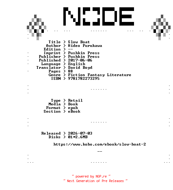 NFO for the release Hideo.Furukawa.Slow.Boat.2017.RETAiL.EPUB.eBook-NODE by NODE