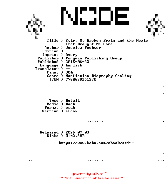 NFO for the release Jessica.Fechtor.Stir.My.Broken.Brain.and.the.Meals.That.Brought.Me.Home.2015.RETAiL.EPUB.eBook-NODE by NODE