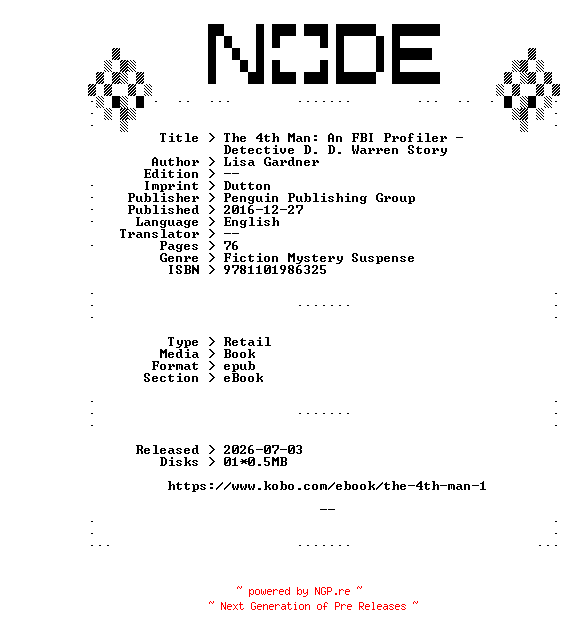 NFO for the release Lisa.Gardner.The.4th.Man.An.FBI.Profiler.-.Detective.D.D.Warren.Story.2016.RETAiL.EPUB.eBook-NODE by NODE