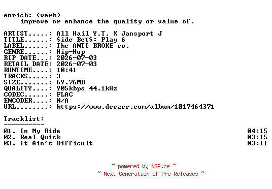 NFO for the release All_Hail_Y.T._X_Jansport_J-side_Bets_Play_6-EP-16BIT-WEB-FLAC-2026-ENRiCH by ENRiCH