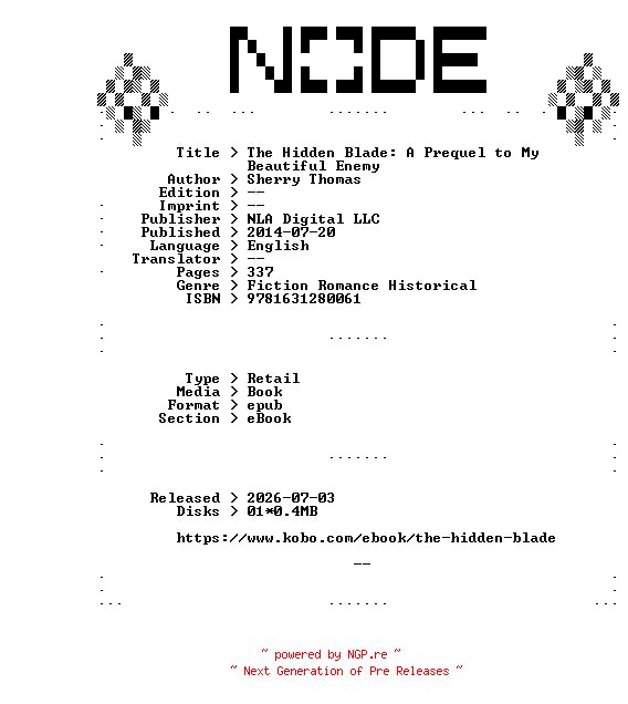 NFO for the release Sherry.Thomas.The.Hidden.Blade.A.Prequel.to.My.Beautiful.Enemy.2014.RETAiL.EPUB.eBook-NODE by NODE