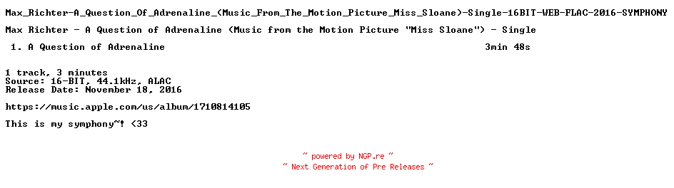 NFO for the release Max_Richter-A_Question_Of_Adrenaline_(Music_From_The_Motion_Picture_Miss_Sloane)-Single-16BIT-WEB-FLAC-2016-SYMPHONY by SYMPHONY