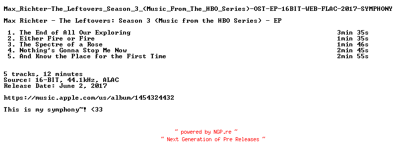 NFO for the release Max_Richter-The_Leftovers_Season_3_(Music_From_The_HBO_Series)-OST-EP-16BIT-WEB-FLAC-2017-SYMPHONY by SYMPHONY