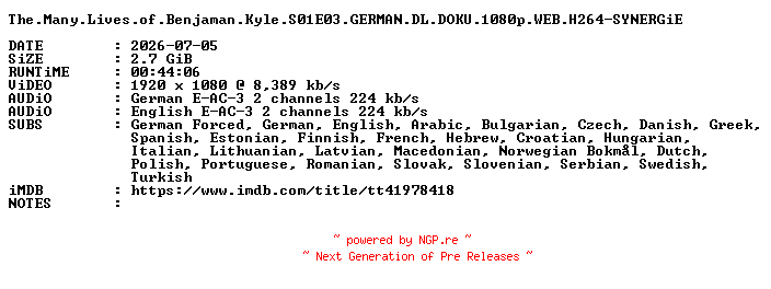 NFO for the release The.Many.Lives.of.Benjaman.Kyle.S01E03.GERMAN.DL.DOKU.1080p.WEB.H264-SYNERGiE by SYNERGiE