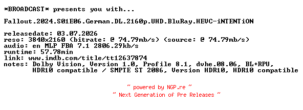 NFO for the release Fallout.2024.S01E06.German.DL.2160p.UHD.BluRay.HEVC-iNTENTiON by iNTENTiON