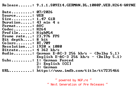 NFO for the release 9.1.1.S09E14.GERMAN.DL.1080P.WEB.H264-WAYNE by WAYNE