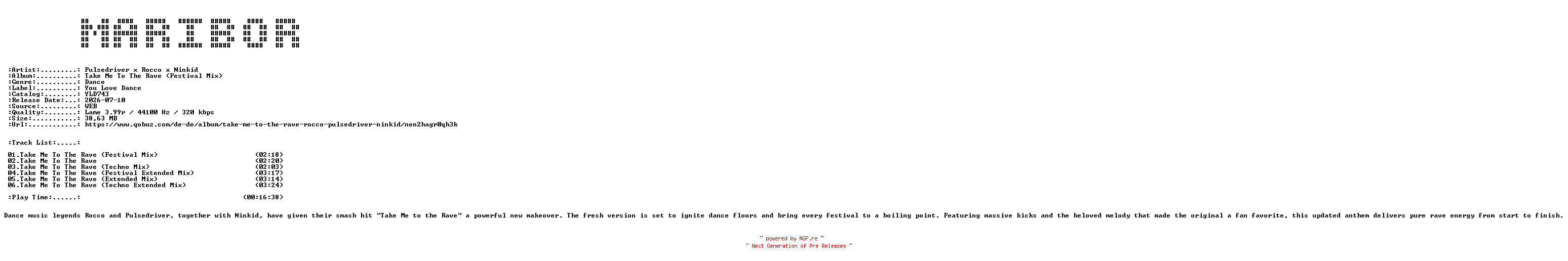NFO for the release Pulsedriver_x_Rocco_x_Ninkid-Take_Me_To_The_Rave_(Festival_Mix)-(YLD743)-WEB-2026-MARiBOR by MARiBOR