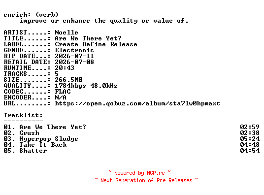 NFO for the release Noelle-Are_We_There_Yet-EP-24BIT-WEB-FLAC-2026-ENRiCH by ENRiCH
