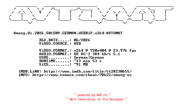 NFO for the release Among.Us.2026.S01E09.GERMAN.WEBRiP.x264-AVTOMAT by AVTOMAT