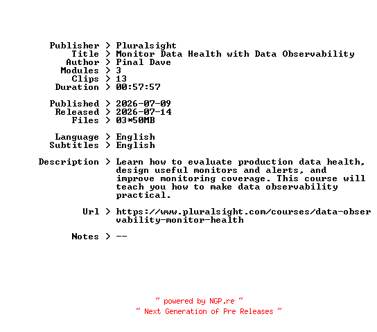 NFO for the release Pluralsight.Monitor.Data.Health.with.Data.Observability.2026.BOOKWARE-GETH by GETH
