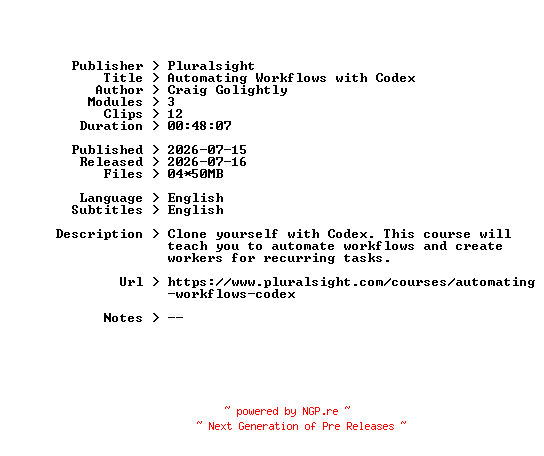 NFO for the release Pluralsight.Automating.Workflows.with.Codex.2026.BOOKWARE-GETH by GETH
