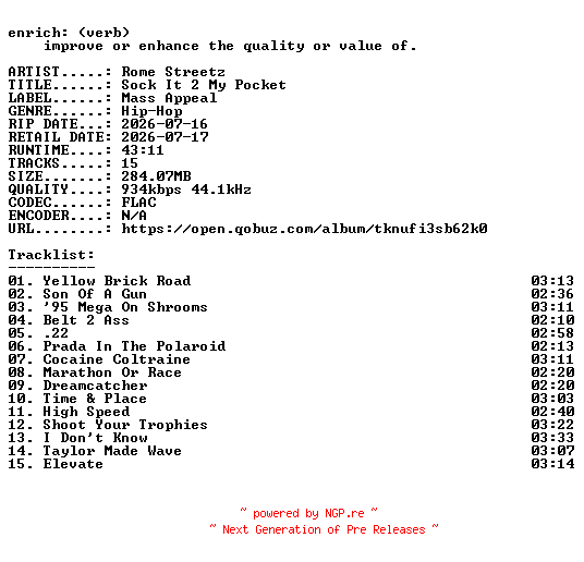 NFO for the release Rome_Streetz-Sock_It_2_My_Pocket-16BIT-WEB-FLAC-2026-ENRiCH by ENRiCH