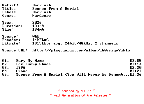 NFO for the release Backlash-Scenes_From_A_Burial-24BIT-WEB-FLAC-2026-VEXED by VEXED