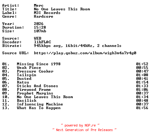 NFO for the release Merc-No_One_Leaves_This_Room-16BIT-WEB-FLAC-2026-VEXED by VEXED