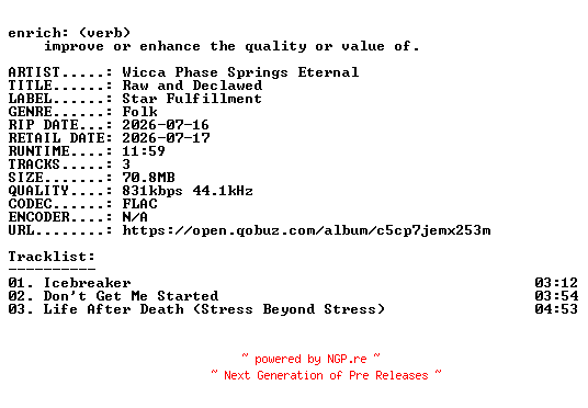 NFO for the release Wicca_Phase_Springs_Eternal-Raw_and_Declawed-EP-16BIT-WEB-FLAC-2026-ENRiCH by ENRiCH