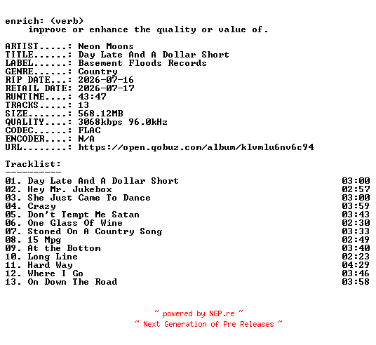 NFO for the release Neon_Moons-Day_Late_And_A_Dollar_Short-24BIT-WEB-FLAC-2026-ENRiCH by ENRiCH