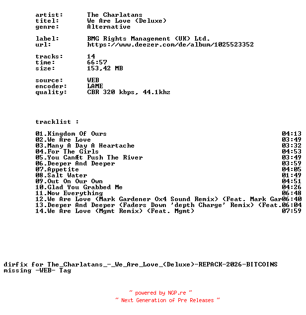 NFO for the release The_Charlatans_-_We_Are_Love_(Deluxe)-DIRFIX-REPACK-WEB-2026-BITCOINS by BITCOINS