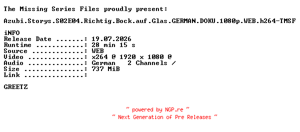 NFO for the release Azubi.Storys.S02E04.Richtig.Bock.auf.Glas.GERMAN.DOKU.1080p.WEB.h264-TMSF by TMSF