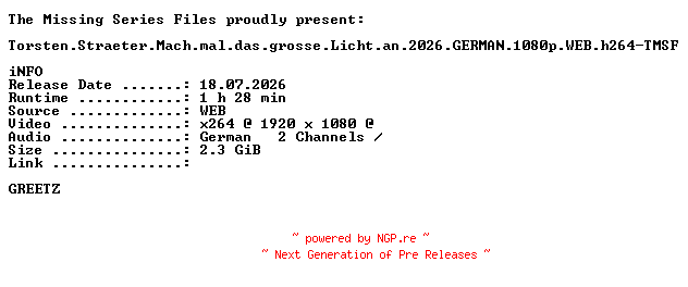 NFO for the release Torsten.Straeter.Mach.mal.das.grosse.Licht.an.2026.GERMAN.1080p.WEB.h264-TMSF by TMSF