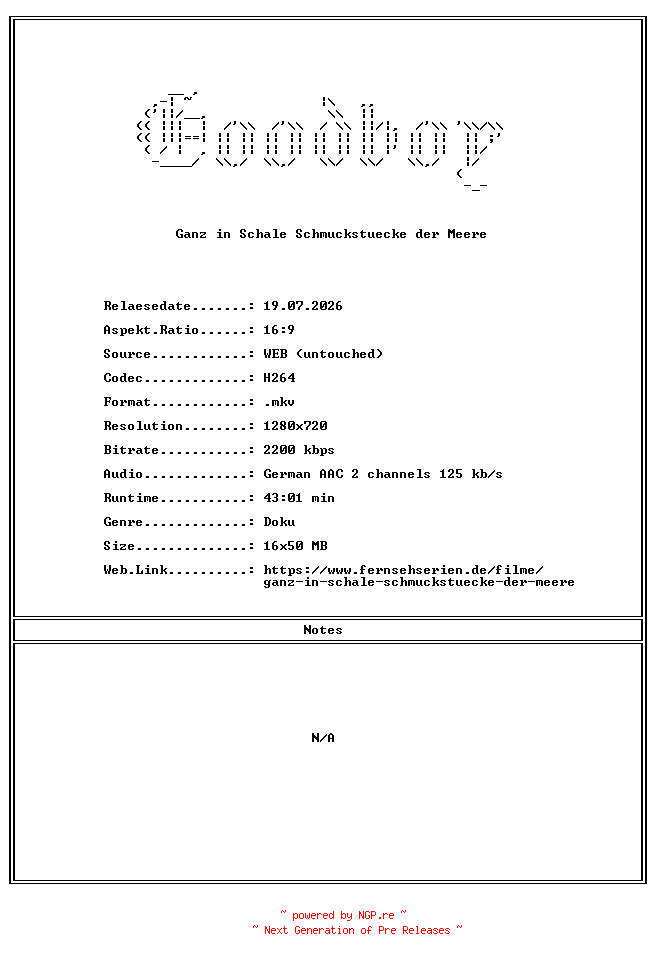 NFO for the release Ganz.in.Schale.Schmuckstuecke.der.Meere.GERMAN.DOKU.720P.WebHD.H264-Goodboy by Goodboy