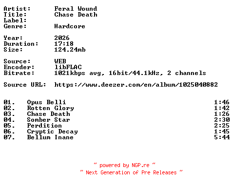 NFO for the release Feral_Wound-Chase_Death-16BIT-WEB-FLAC-2026-VEXED by VEXED