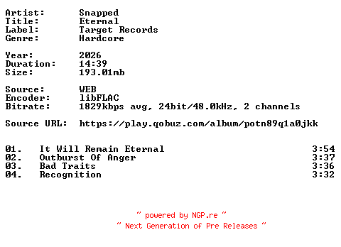 NFO for the release Snapped-Eternal-24BIT-WEB-FLAC-2026-VEXED by VEXED