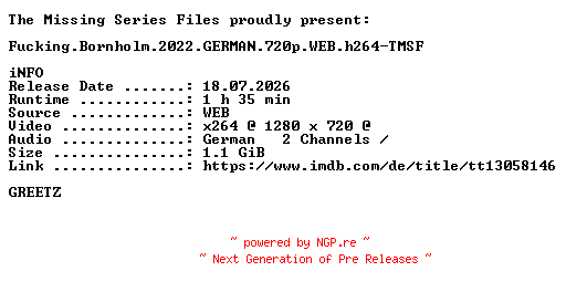 NFO for the release Fucking.Bornholm.2022.GERMAN.720p.WEB.h264-TMSF by TMSF