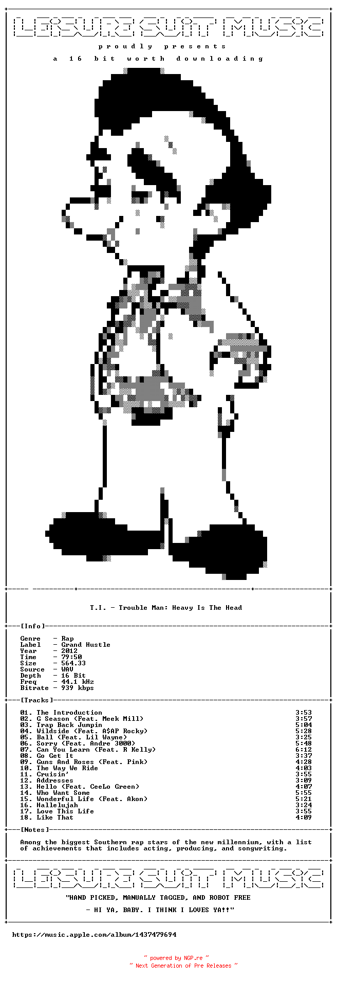 NFO for the release T.I.-Trouble_Man-Heavy_Is_The_Head-Deluxe_Edition-16BIT-WEB-FLAC-2012-LSM by LSM