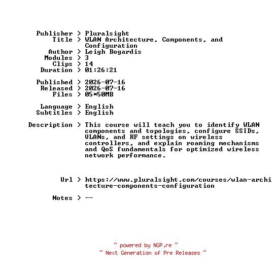 NFO for the release Pluralsight.WLAN.Architecture.Components.and.Configuration.2026.BOOKWARE-GETH by GETH
