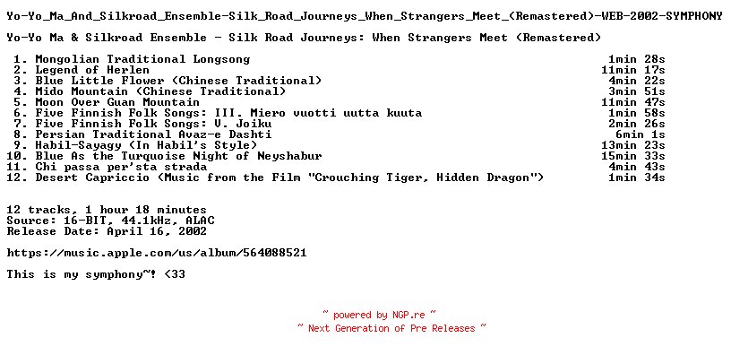 NFO for the release Yo-Yo_Ma_And_Silkroad_Ensemble-Silk_Road_Journeys_When_Strangers_Meet_(Remastered)-WEB-2002-SYMPHONY_INT by SYMPHONY_INT