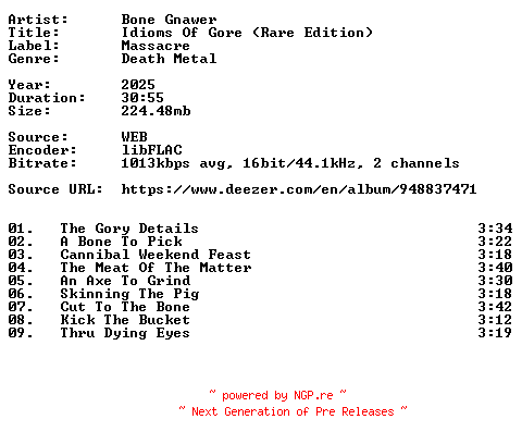 NFO for the release Bone_Gnawer-Idioms_Of_Gore_(Rare_Edition)-16BIT-WEB-FLAC-2025-VEXED by VEXED