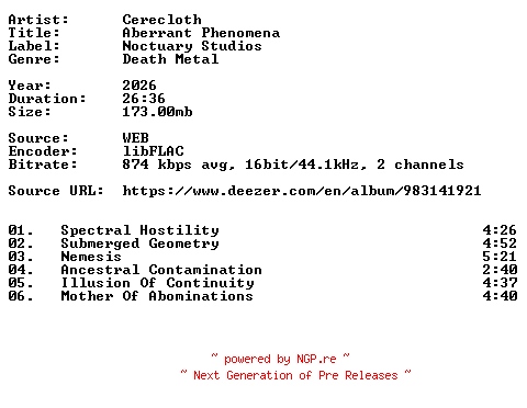 NFO for the release Cerecloth-Aberrant_Phenomena-16BIT-WEB-FLAC-2026-VEXED by VEXED