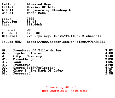 NFO for the release Diseased_Ways-Remains_Of_Life-16BIT-WEB-FLAC-2026-VEXED by VEXED
