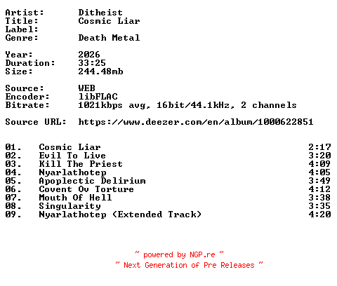 NFO for the release Ditheist-Cosmic_Liar-16BIT-WEB-FLAC-2026-VEXED by VEXED