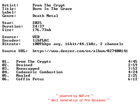 NFO for the release From_The_Crypt-Born_In_The_Grave-16BIT-WEB-FLAC-2025-VEXED by VEXED