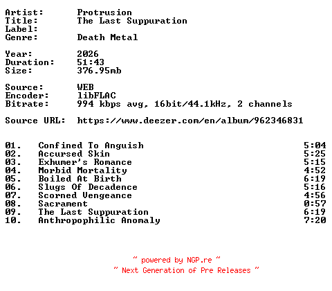 NFO for the release Protrusion-The_Last_Suppuration-16BIT-WEB-FLAC-2026-VEXED by VEXED