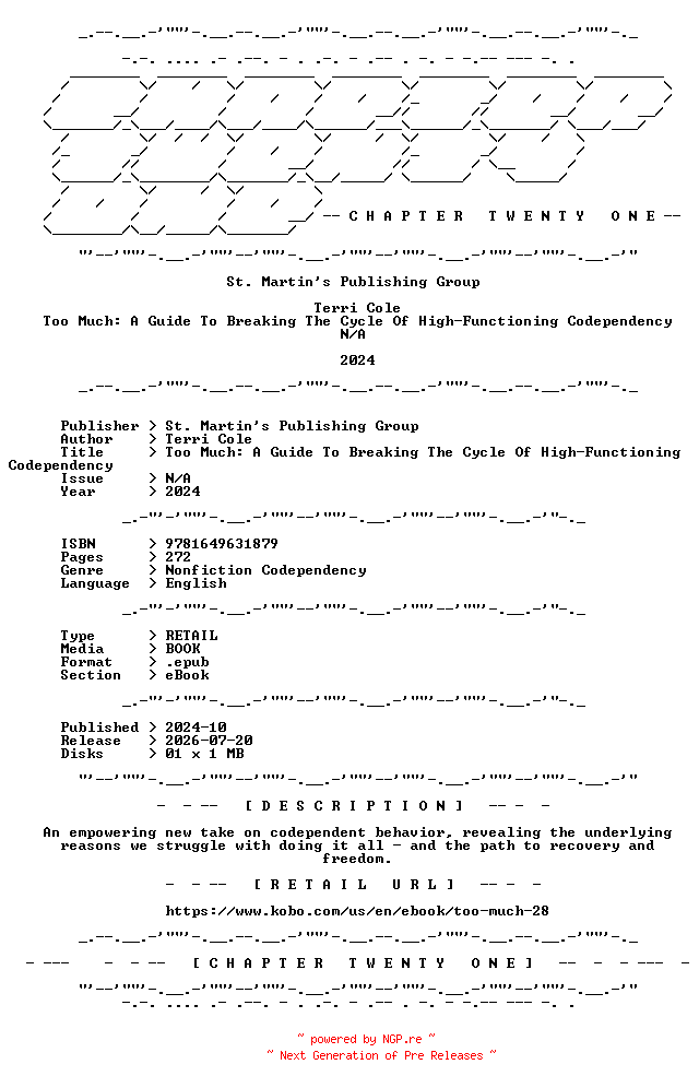 NFO for the release Terri.Cole.-.Too.Much.A.Guide.To.Breaking.The.Cycle.Of.High-Functioning.Codependency.2024.RETAIL.EPUB.eBook-CTO by CTO