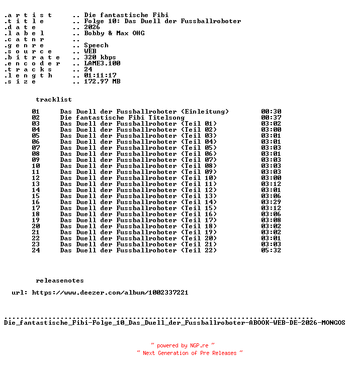 NFO for the release Die_fantastische_Fibi-Folge_10_Das_Duell_der_Fussballroboter-ABOOK-WEB-DE-2026-MONGOS by MONGOS