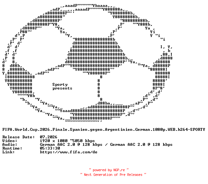 NFO for the release FIFA.World.Cup.2026.Finale.Spanien.gegen.Argentinien.German.1080p.WEB.h264-SPORTY by SPORTY