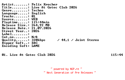 NFO for the release Felix_Krocher-Live_At_Gotec_Club_2026-WEB-2026-XTC_iNT by XTC_iNT