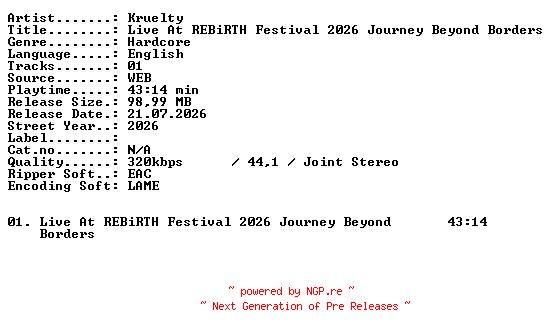 NFO for the release Kruelty-Live_At_REBiRTH_Festival_2026_Journey_Beyond_Borders-WEB-2026-XTC_iNT by XTC_iNT