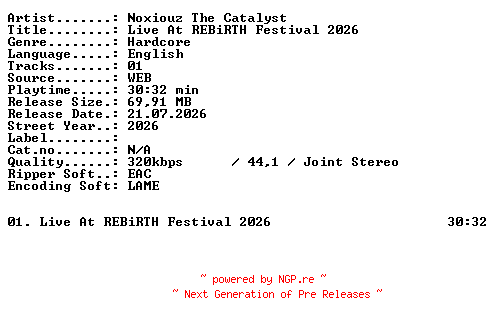 NFO for the release Noxiouz_The_Catalyst-Live_At_REBiRTH_Festival_2026-WEB-2026-XTC_iNT by XTC_iNT