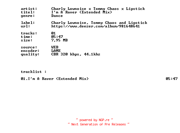 NFO for the release Charly_Lownoise_X_Tommy_Chaos_X_Lipstick_-_Im_A_Raver_(Extended_Mix)-SINGLE-WEB-2026-BITCOINS by BITCOINS