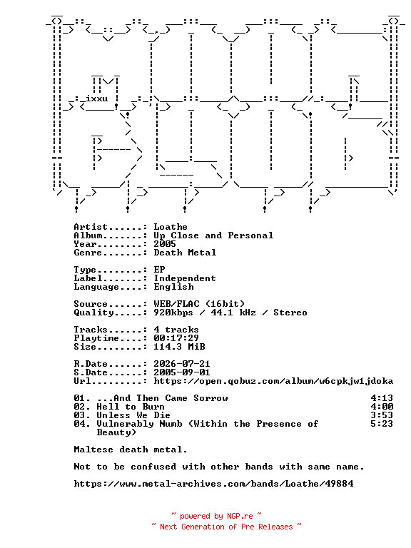NFO for the release Loathe-Up_Close_and_Personal-EP-16BIT-WEB-FLAC-2005-MOONBLOOD by MOONBLOOD