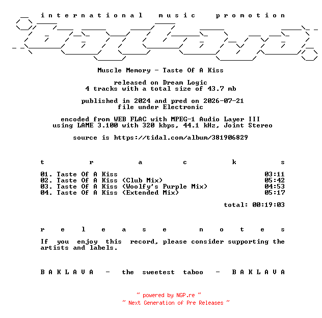 NFO for the release Muscle_Memory-Taste_Of_A_Kiss-WEB-2024-BAKLAVA by BAKLAVA