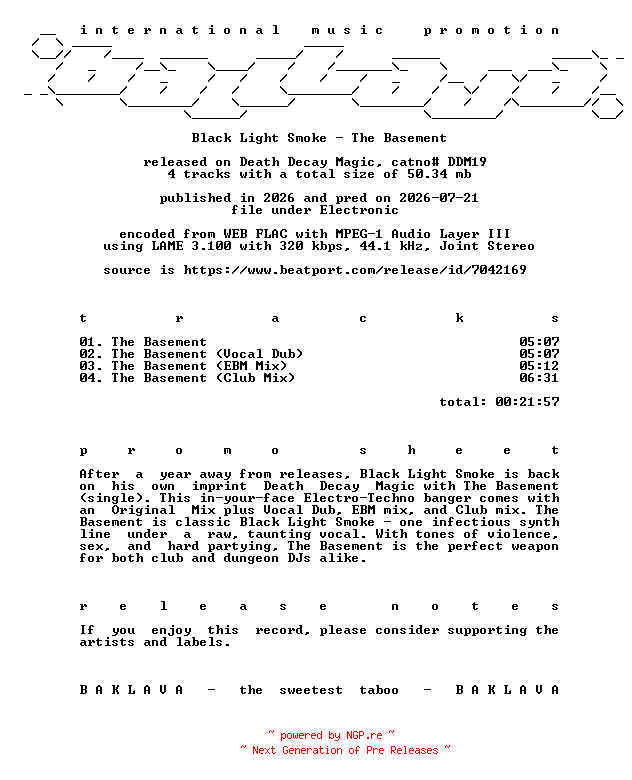 NFO for the release Black_Light_Smoke-The_Basement-(DDM19)-WEB-2026-BAKLAVA by BAKLAVA